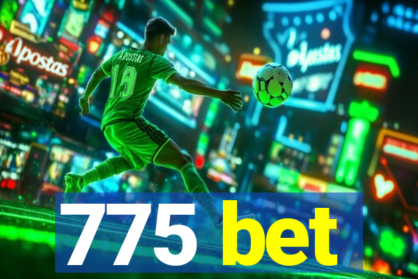 775 bet